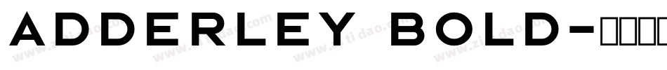 Adderley Bold字体转换